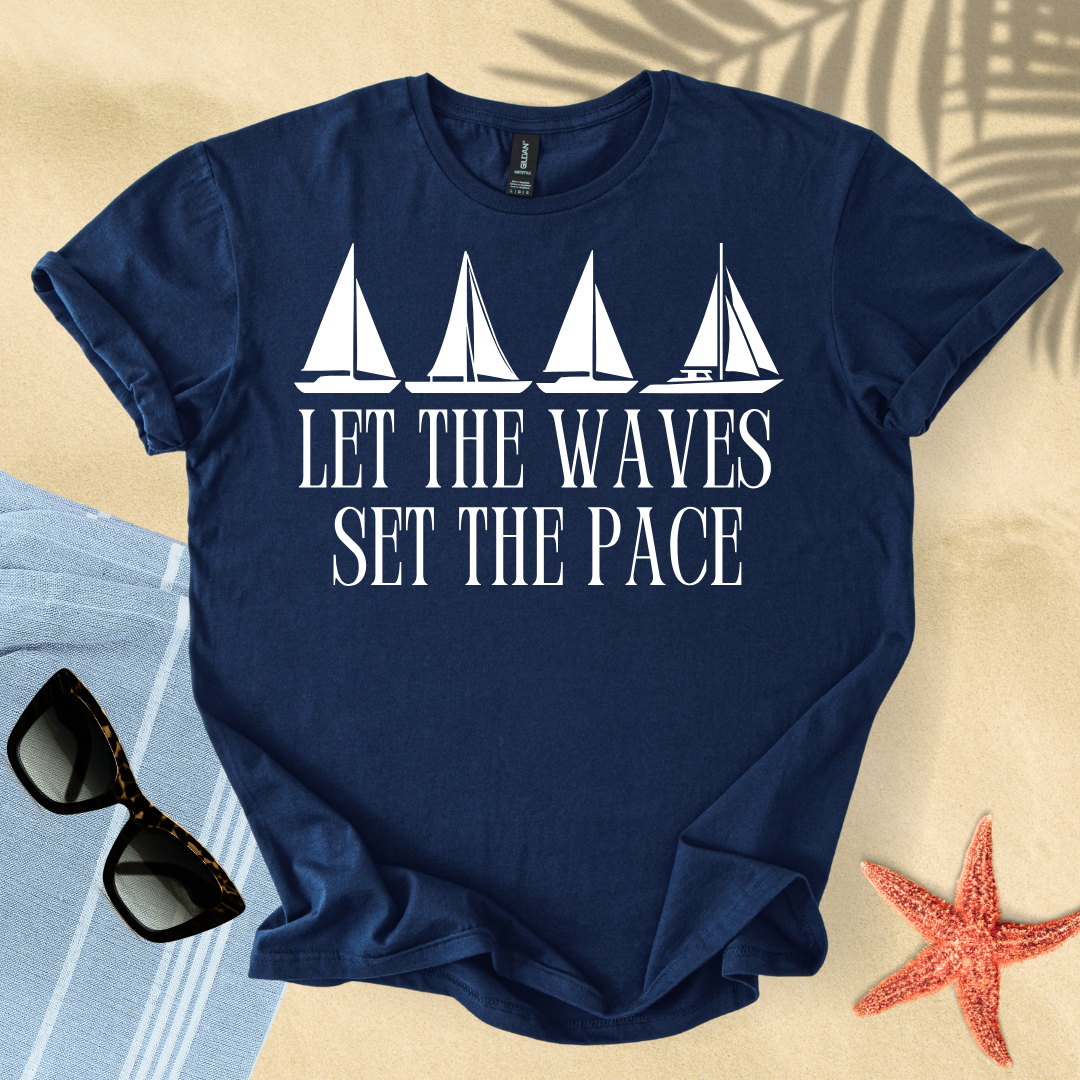 Let the waves set the pace T-shirt