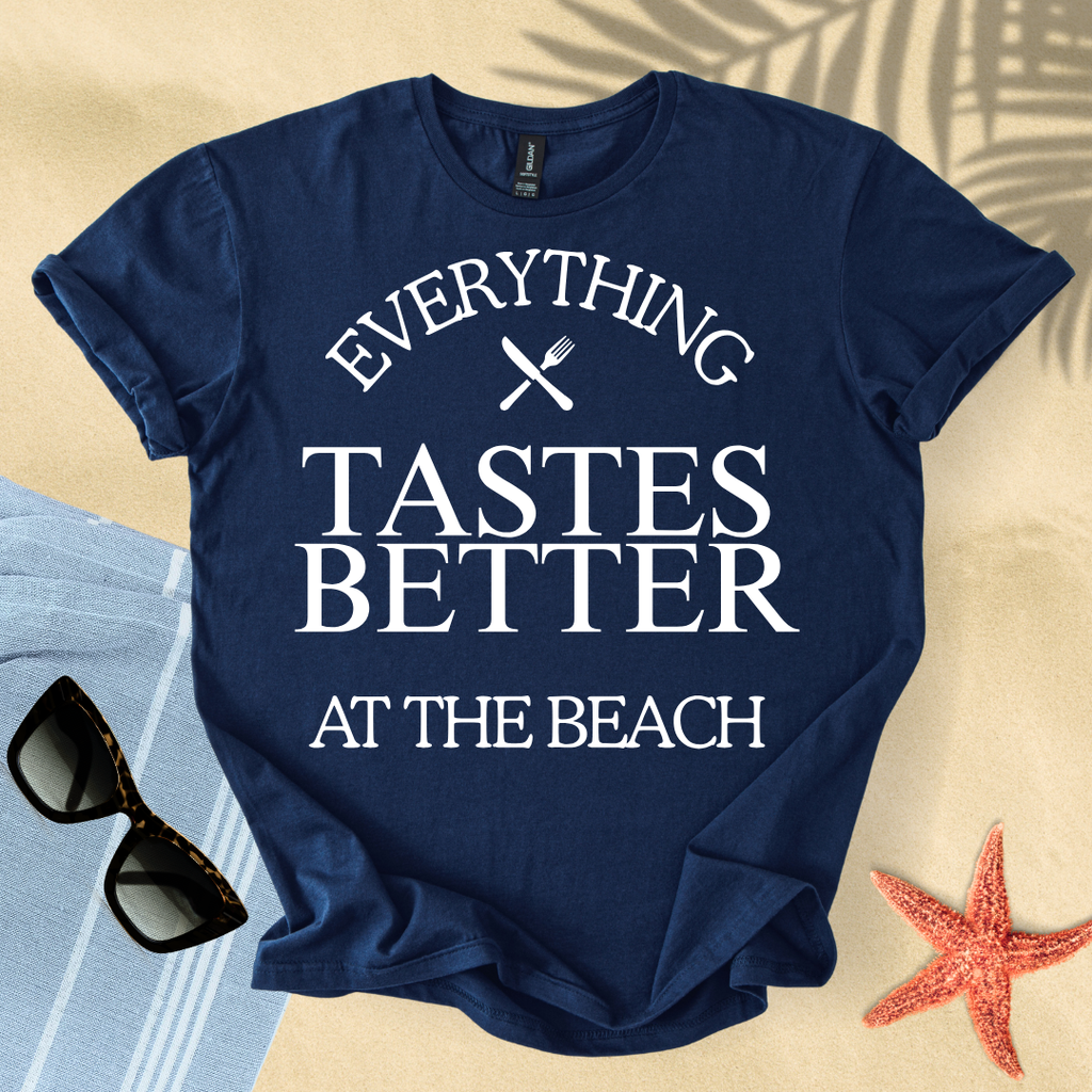 Everything tastes better at the beach T-shirt