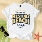 This is my resting beach face T-Shirt