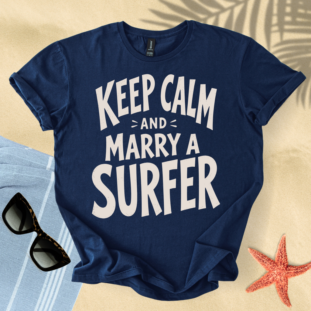 Keep calm and marry a surfer T-Shirt