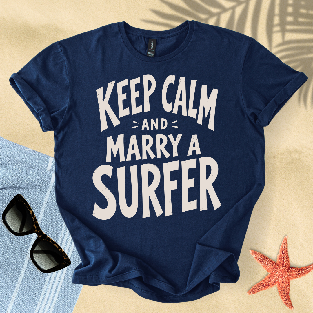 Keep calm and marry a surfer T-Shirt