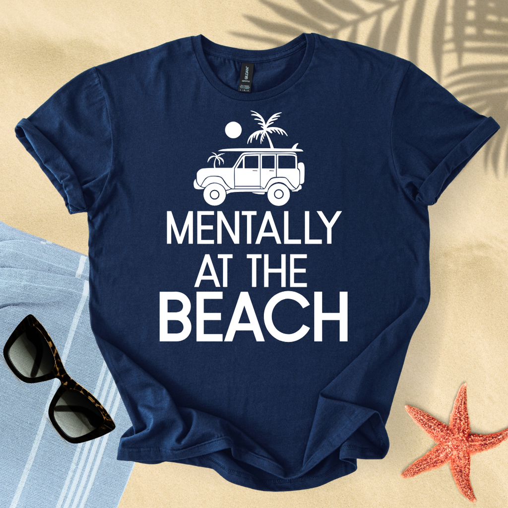 Mentally at the beach T-Shirt