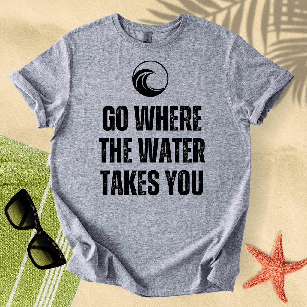 Foss Merchandise Go where the water takes you T-Shirt – Fossi Apparel