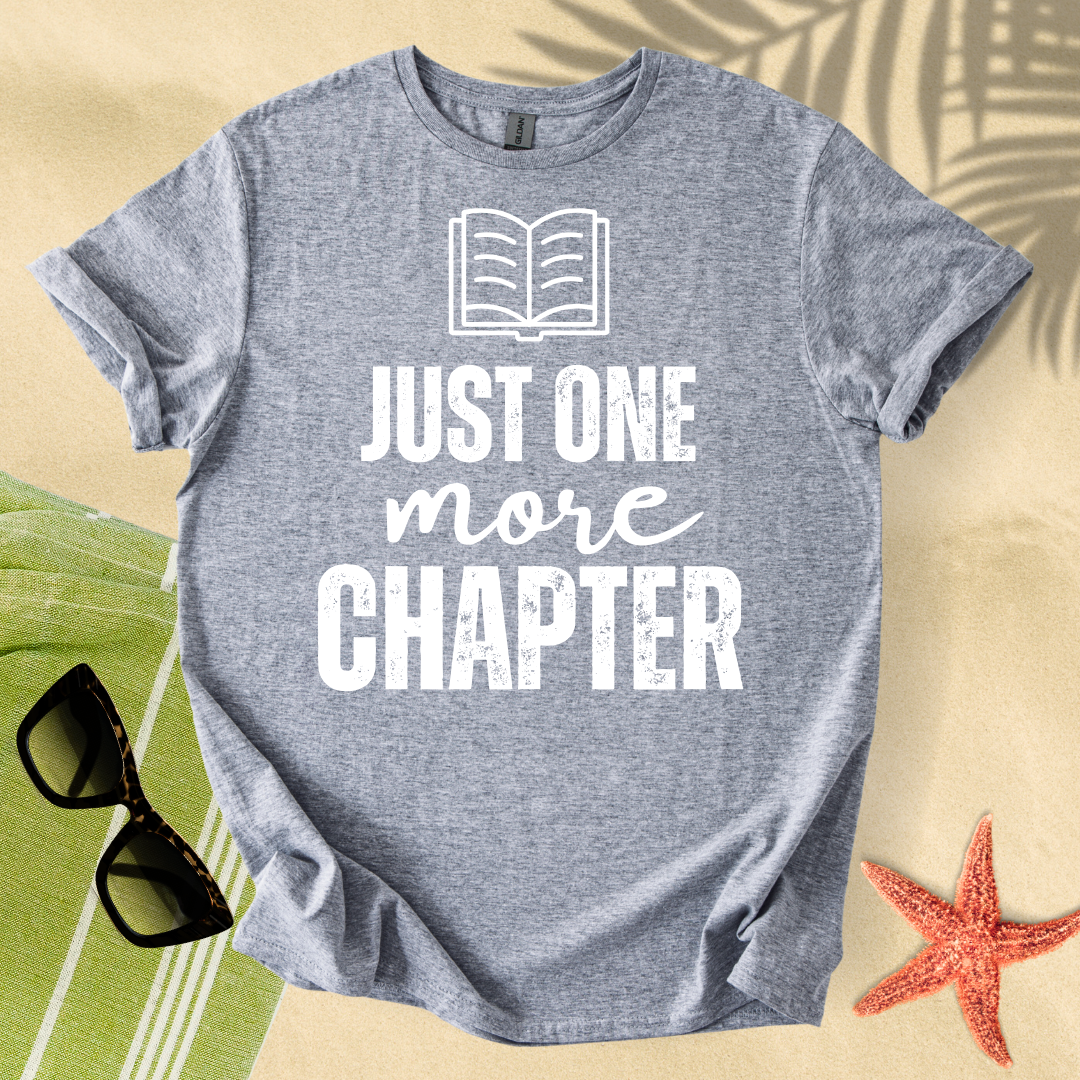 Just one more chapter T-Shirt