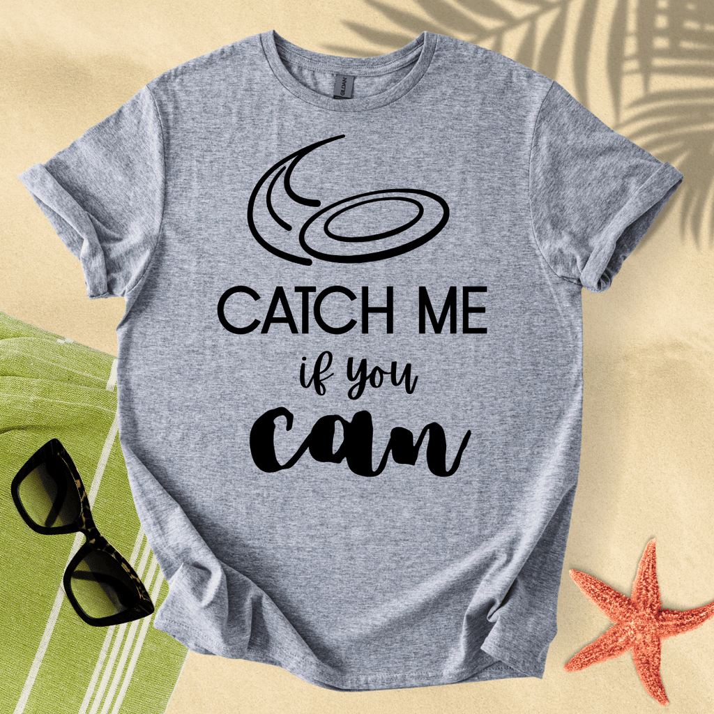 Catch me if you can T-Shirt