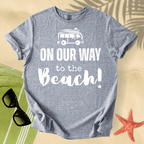 On our way to the beach T-Shirt