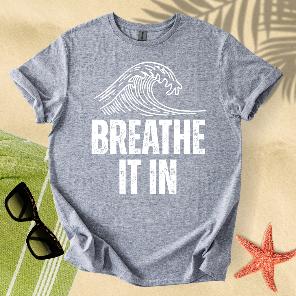 Breathe it in T-shirt