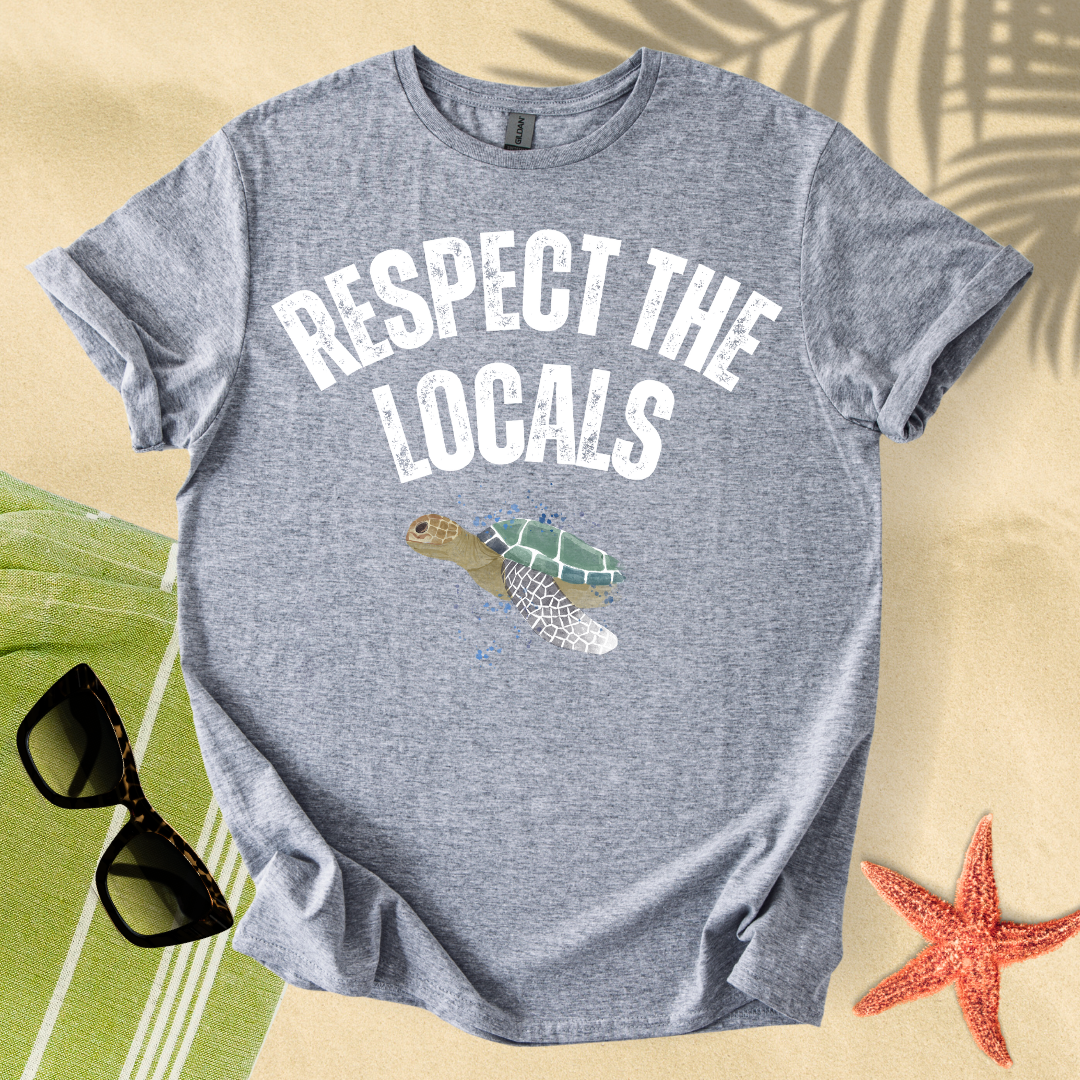 Respect the locals T-shirt