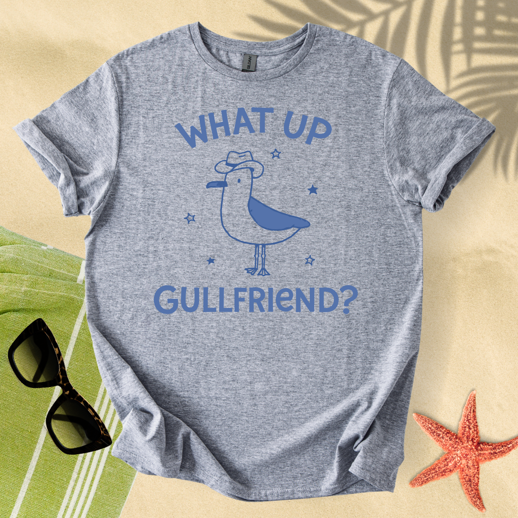 What's up gullfriend T-Shirt