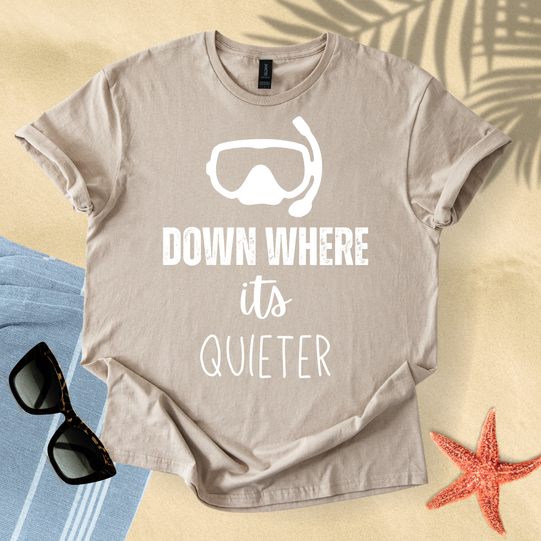 Down where it's quieter T-Shirt