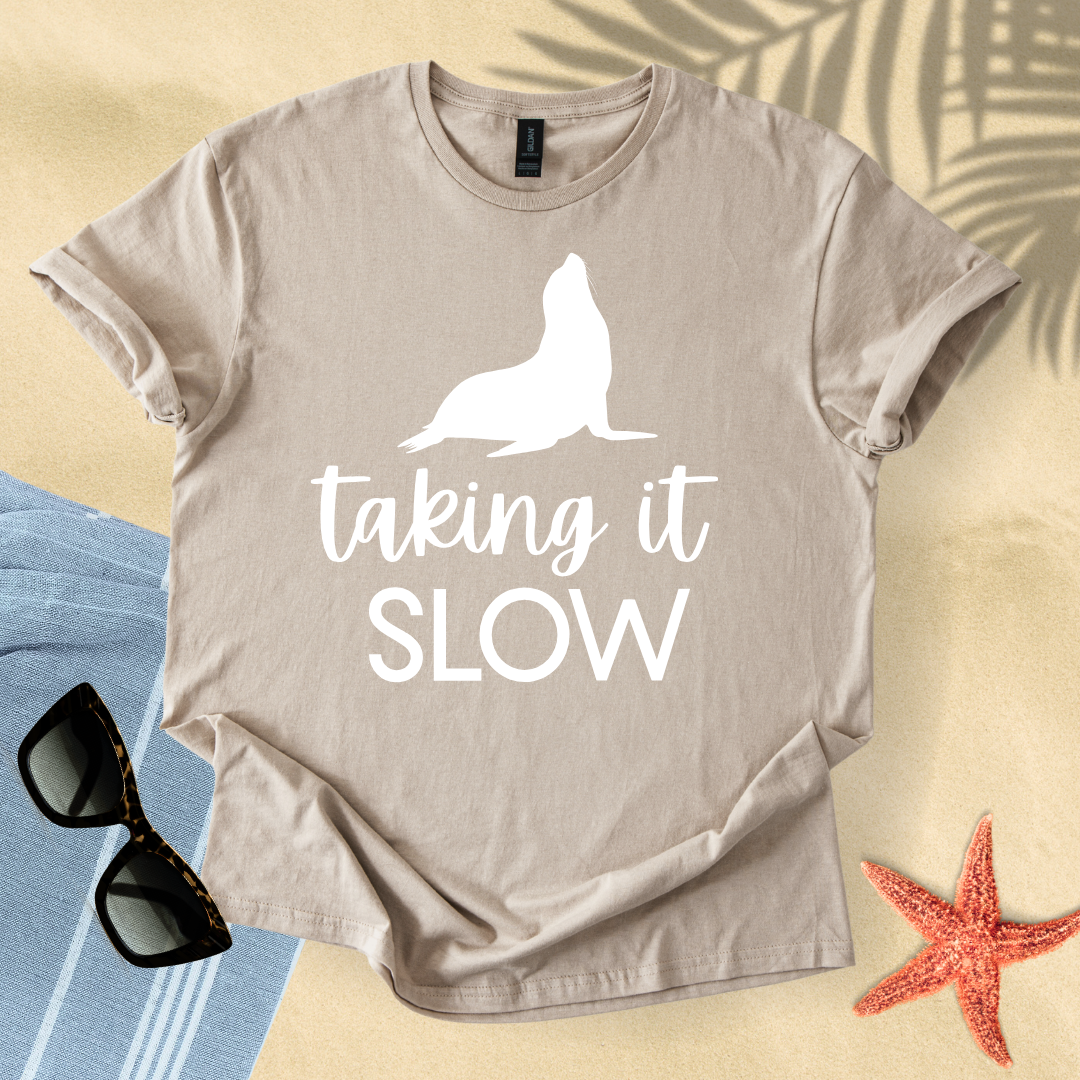 Taking it slow T-Shirt