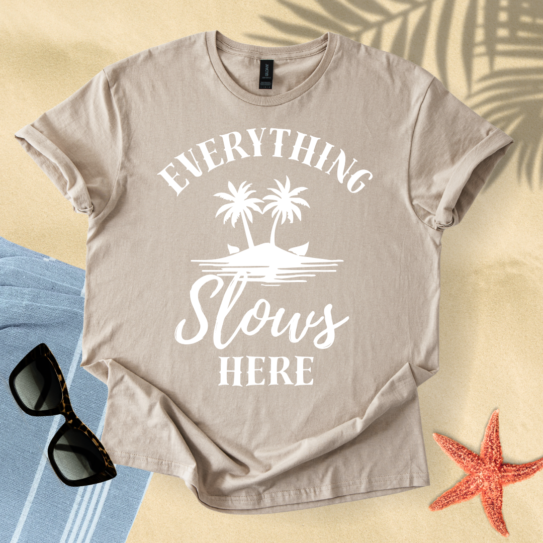 Everything slows here T-shirt