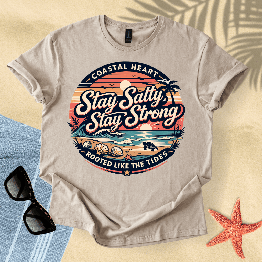 Stay salty, stay strong T-Shirt