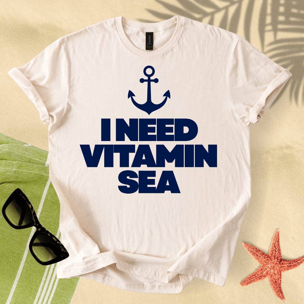 I need vitamin sea T-Shirt