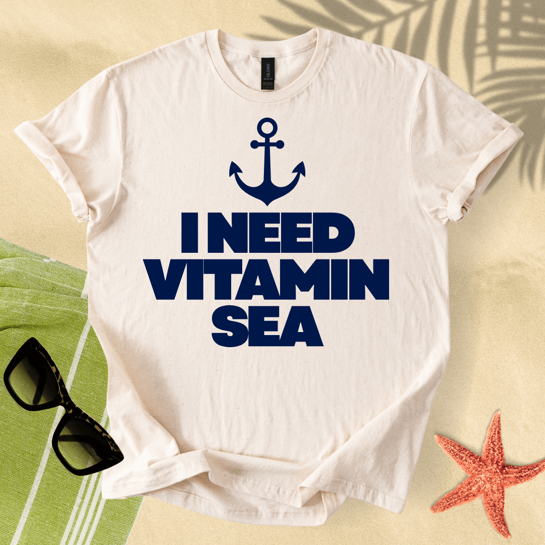 I need vitamin sea T-Shirt