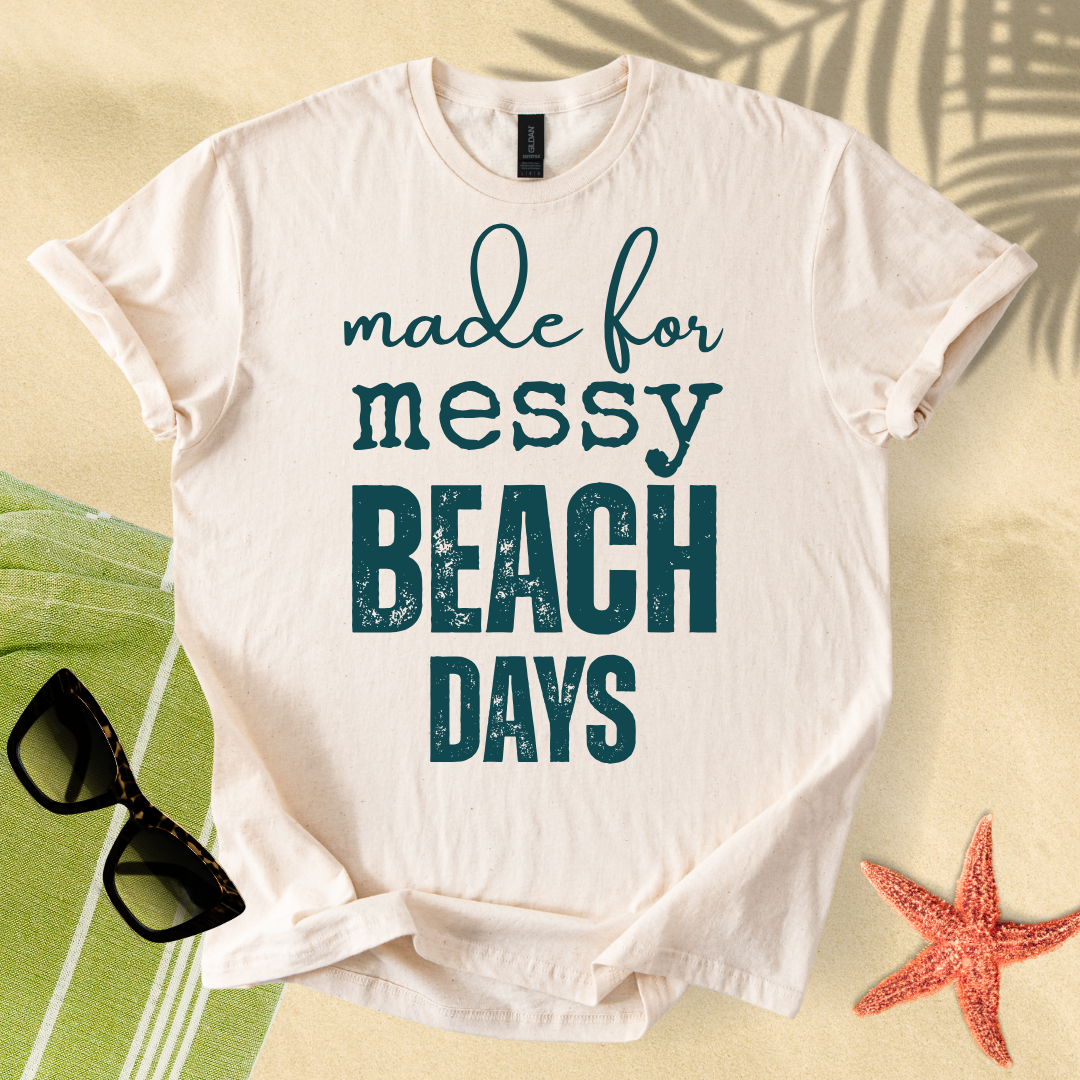 Made for messy beach days T-Shirt