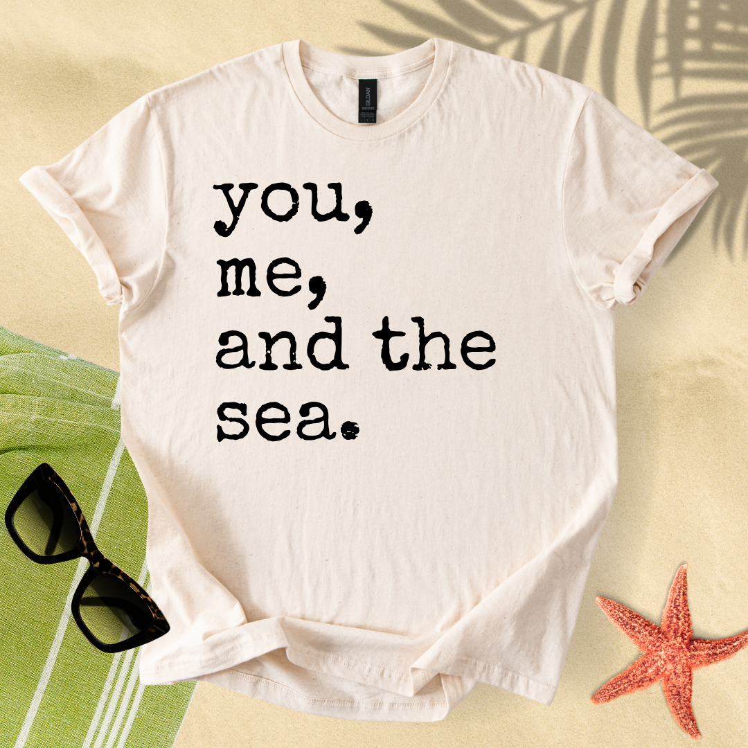 You, me, and the sea T-Shirt