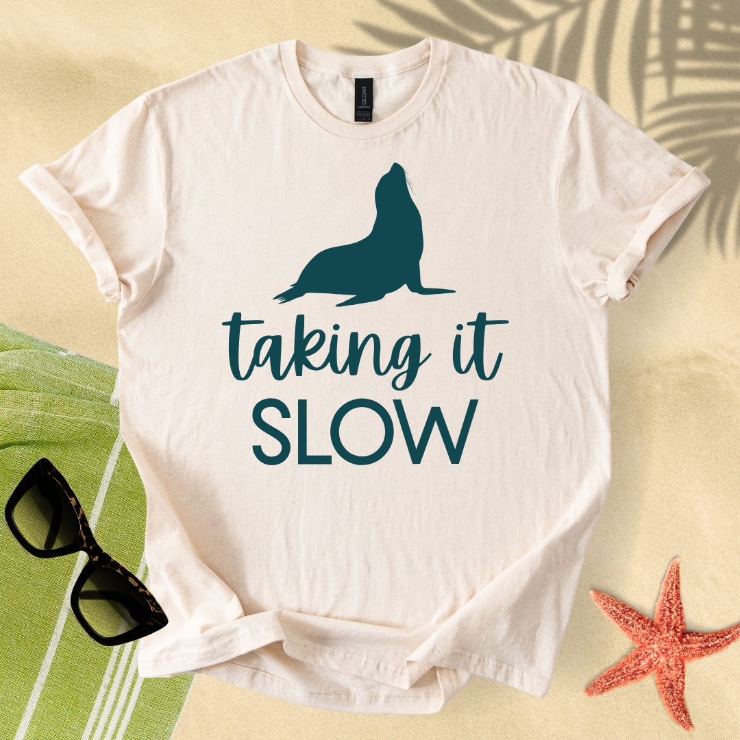 Taking it slow T-Shirt