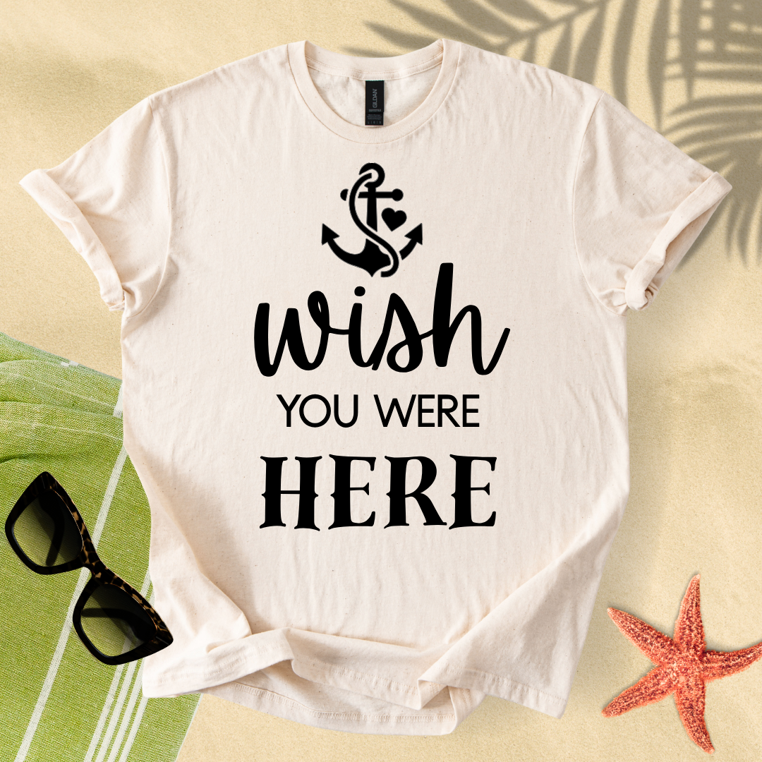 Wish you were here T-Shirt