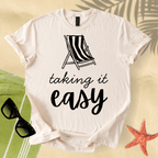 Taking it easy T-shirt