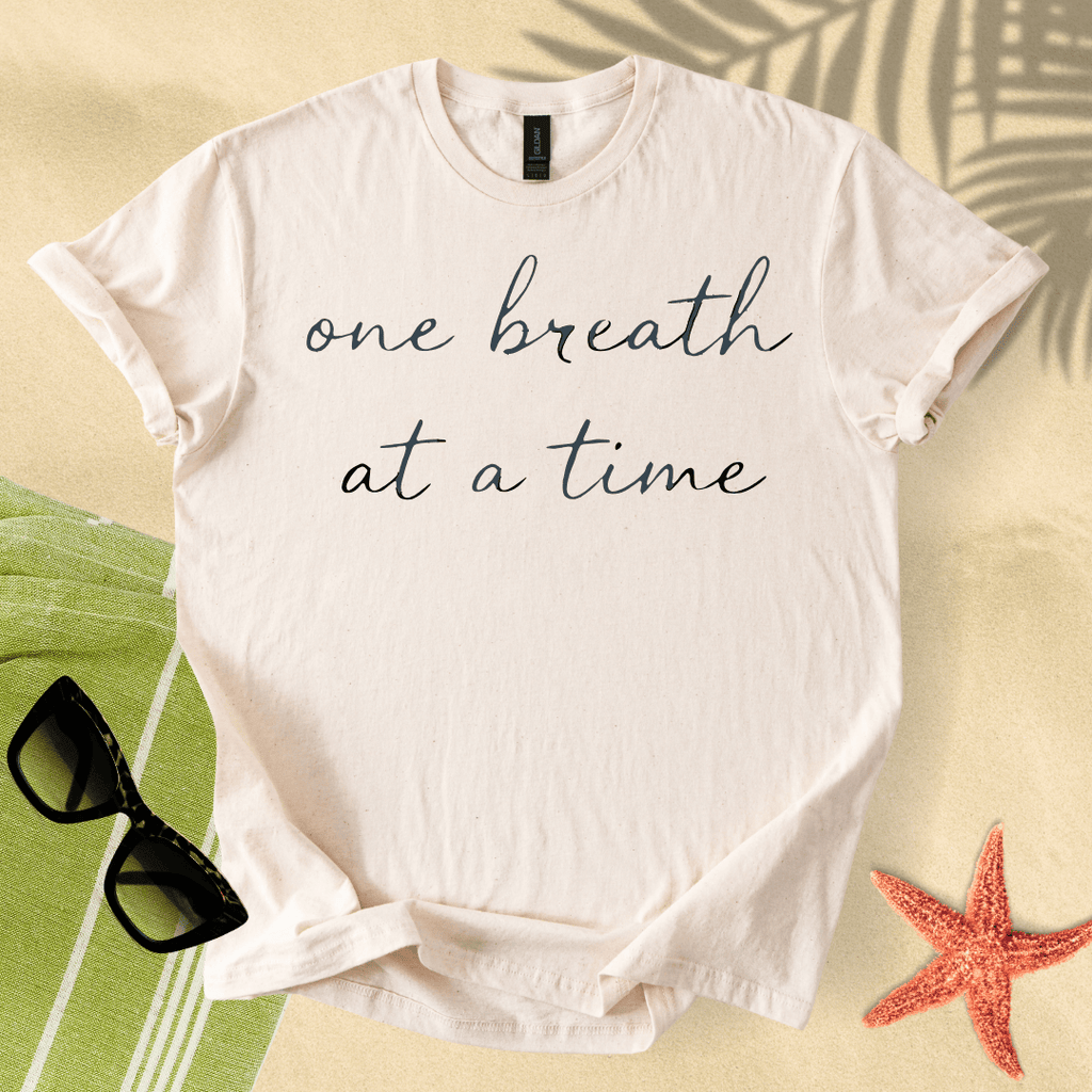 One breath at a time T-shirt