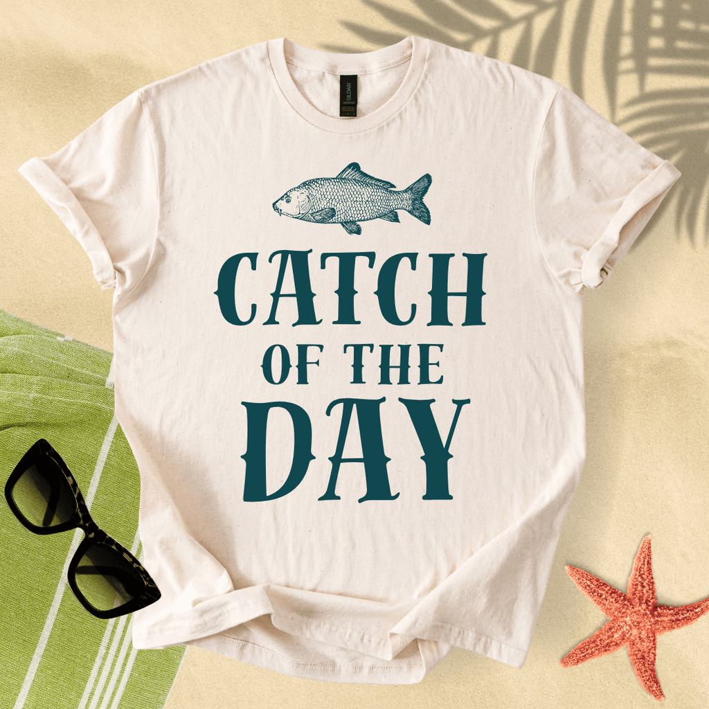 Catch of the day T-shirt