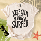 Keep calm and marry a surfer T-Shirt