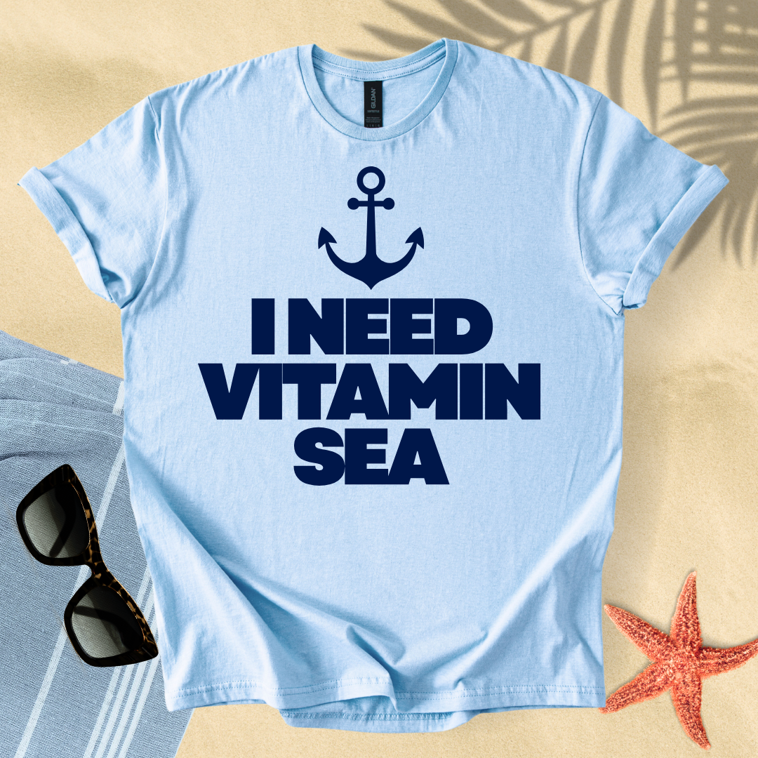 I need vitamin sea T-Shirt