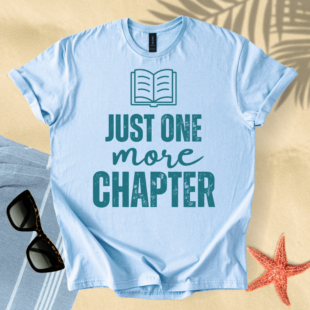 Just one more chapter T-Shirt