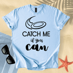 Catch me if you can T-Shirt