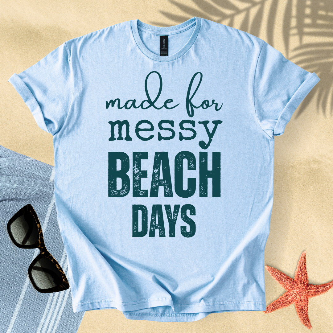 Made for messy beach days T-Shirt