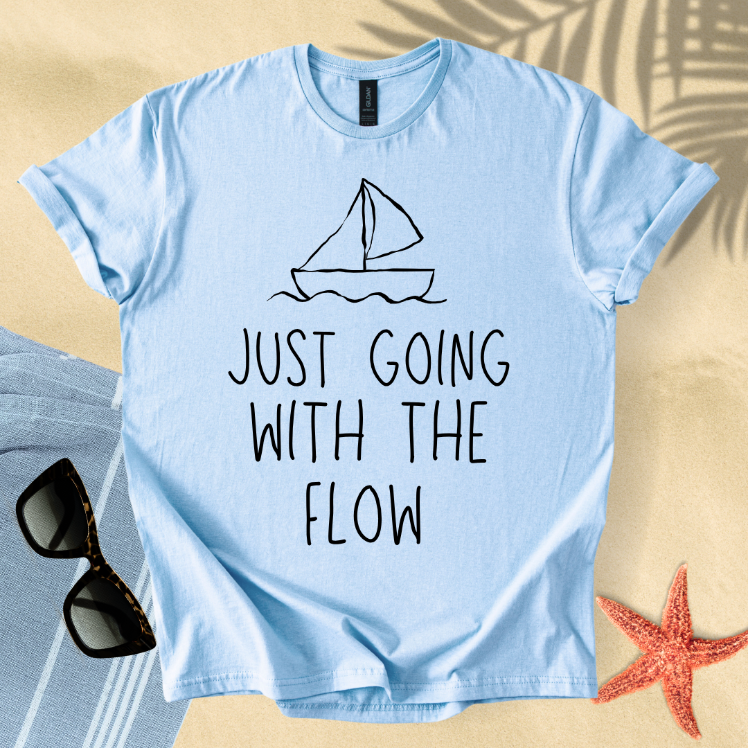 Just going with the flow T-shirt
