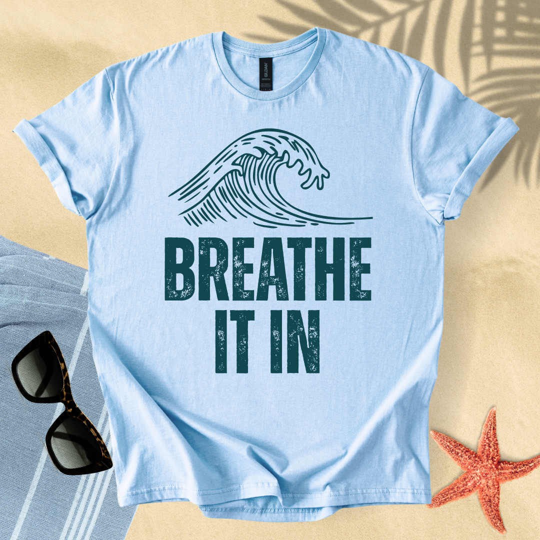 Breathe it in T-shirt