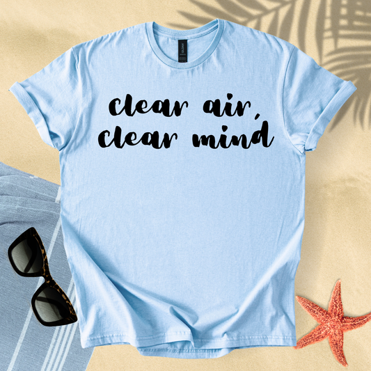 Clear air, clear mind T-shirt