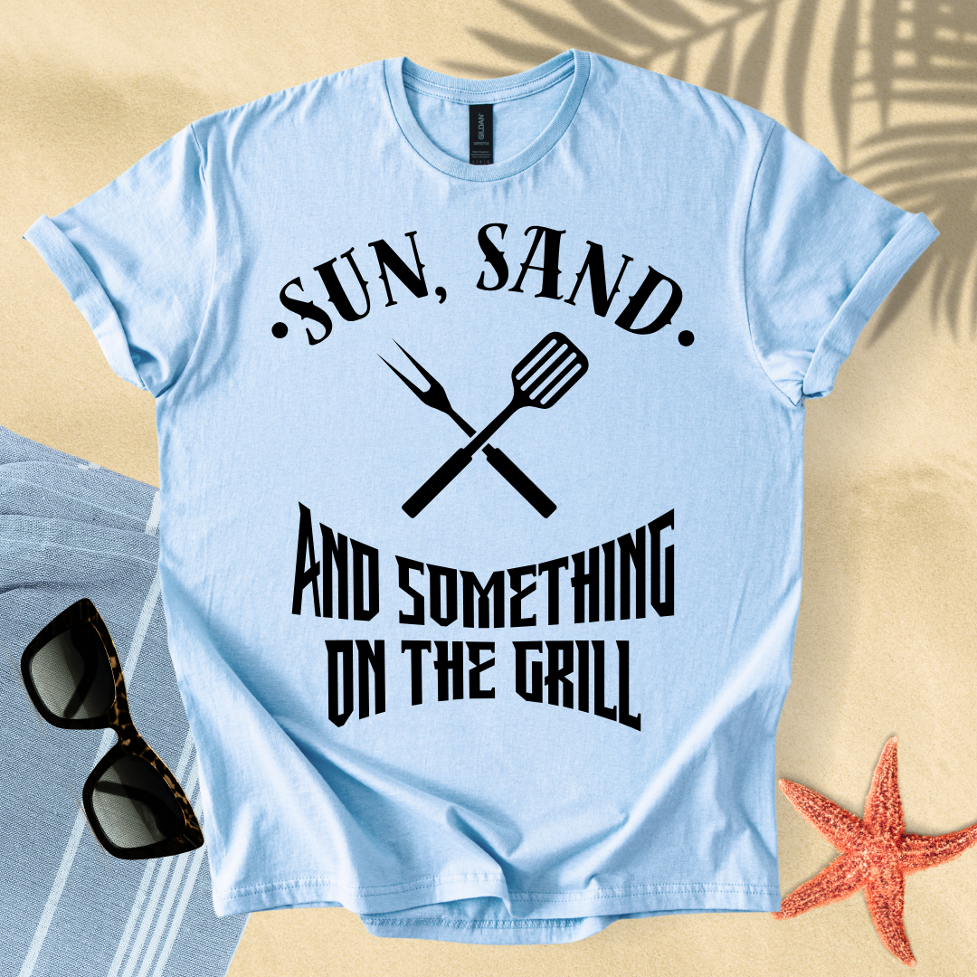 Sun, sand and something on the grill T-Shirt