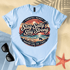 Stay salty, stay strong T-Shirt