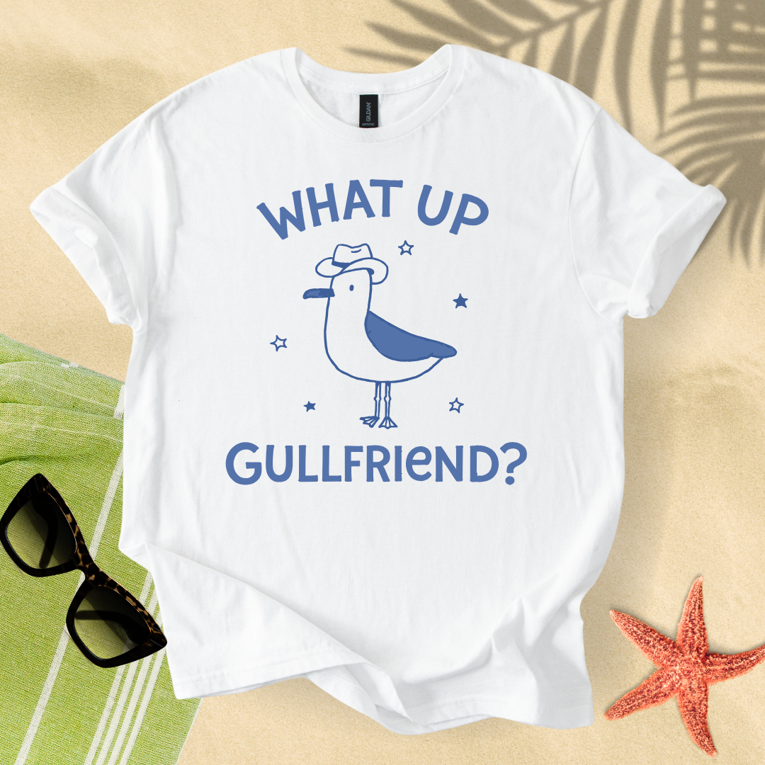 What's up gullfriend T-Shirt