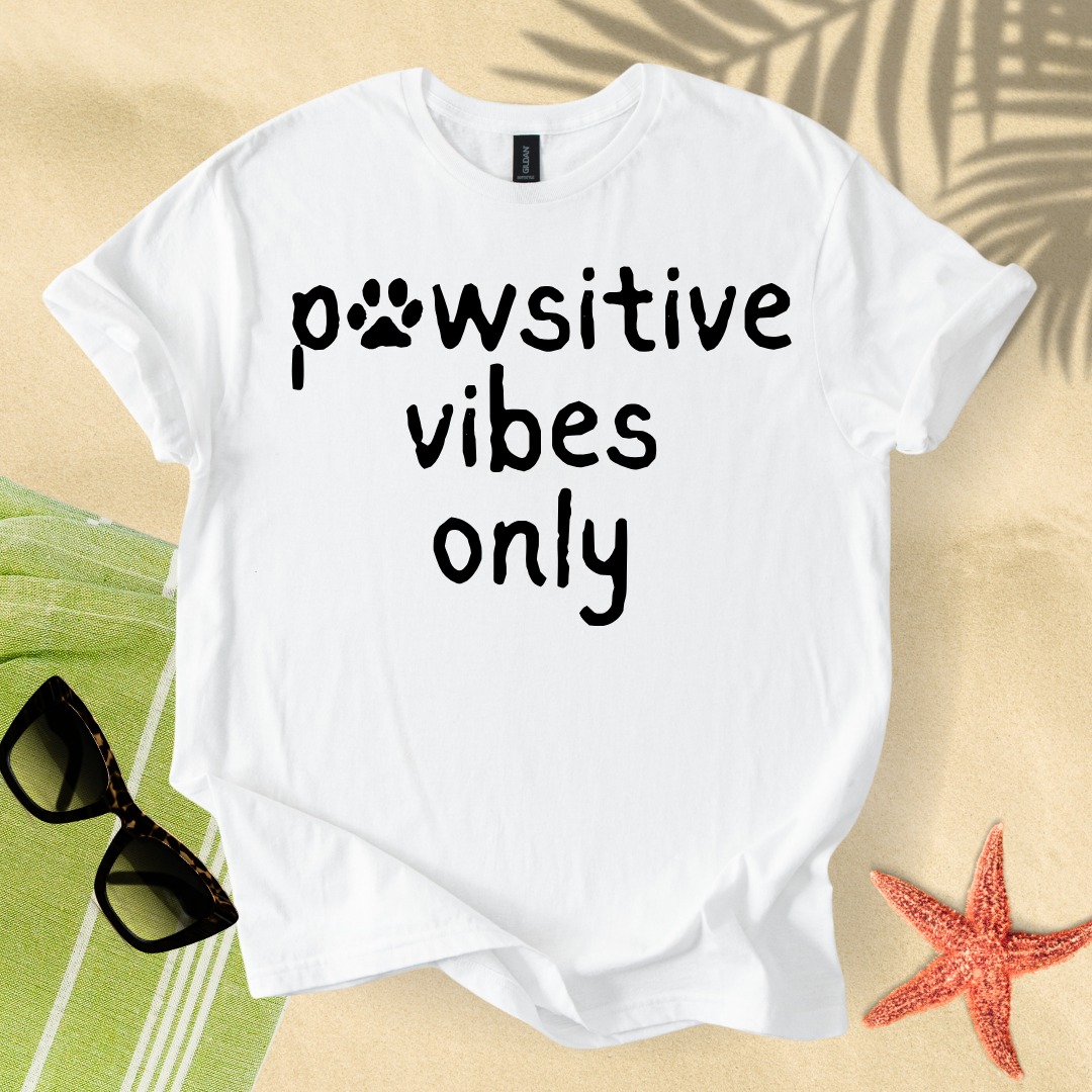 Pawsitive vibes only T-Shirt