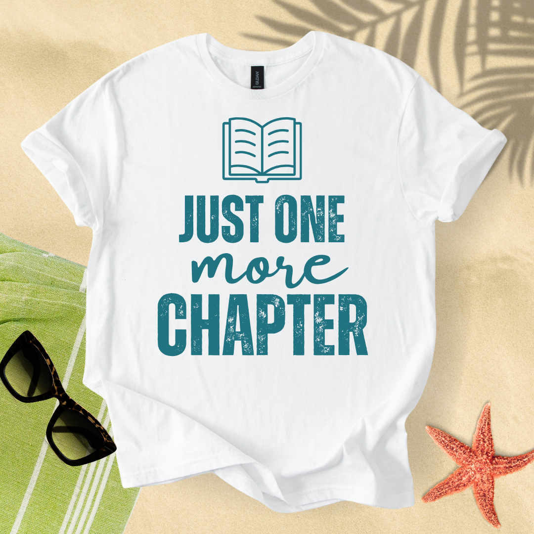 Just one more chapter T-Shirt