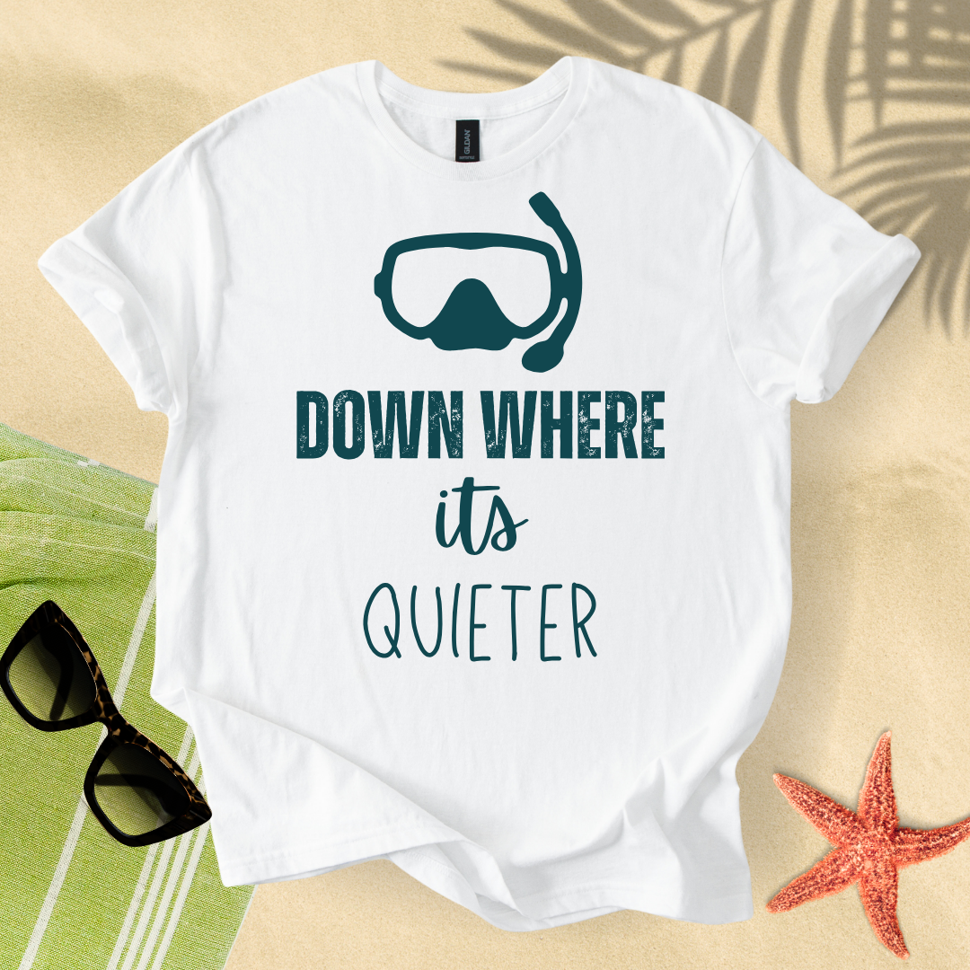 Down where it's quieter T-Shirt