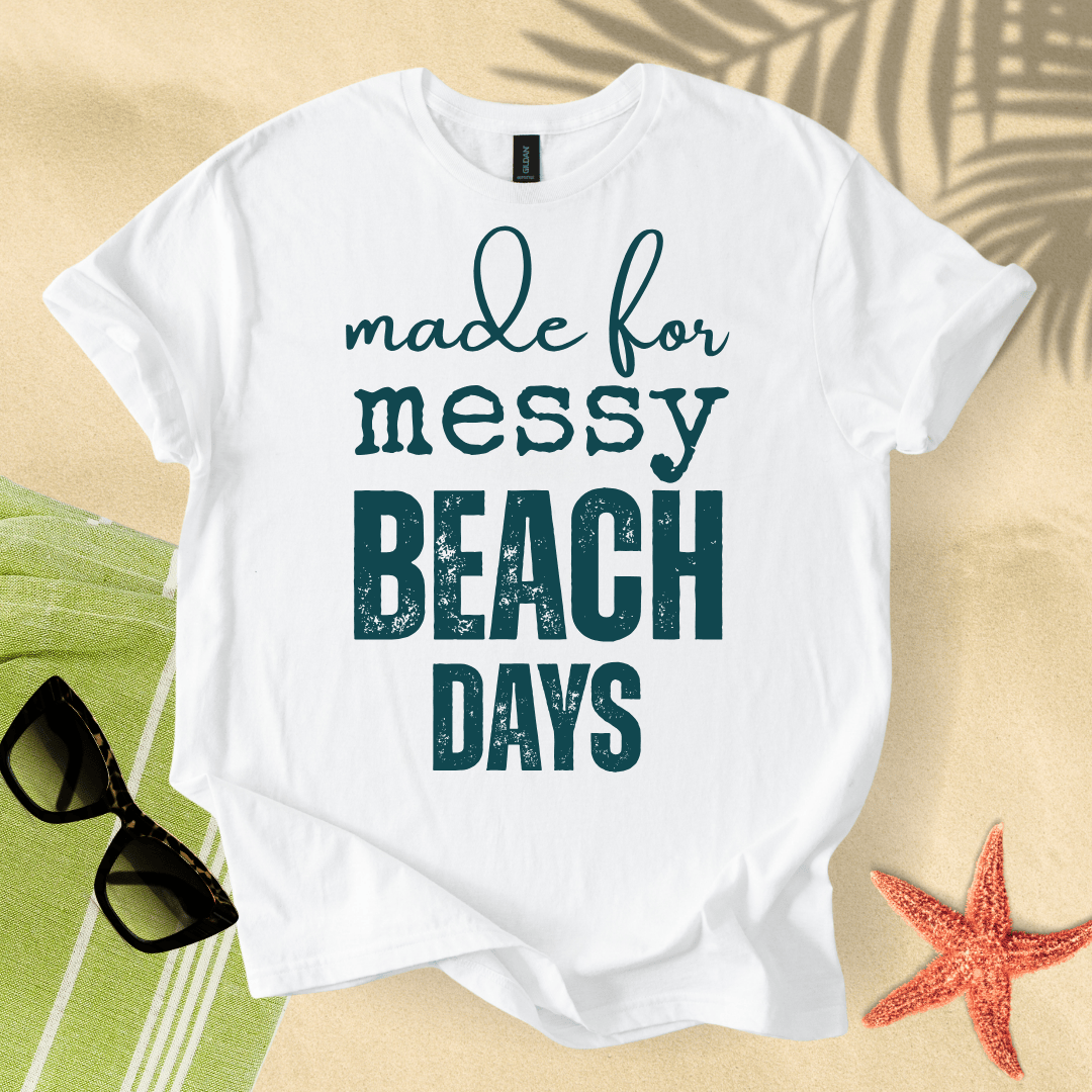 Made for messy beach days T-Shirt