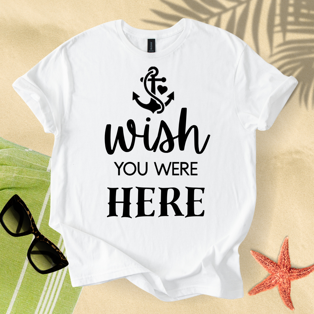 Wish you were here T-Shirt