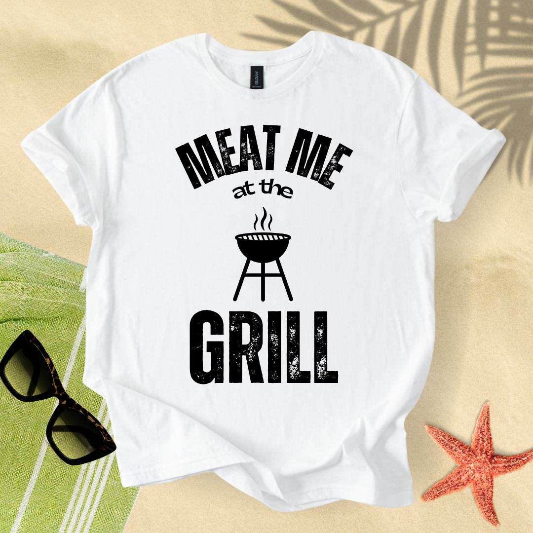 Meat me at the grill T-shirt