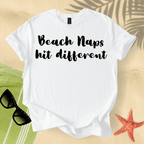 Beach naps hit different T-shirt