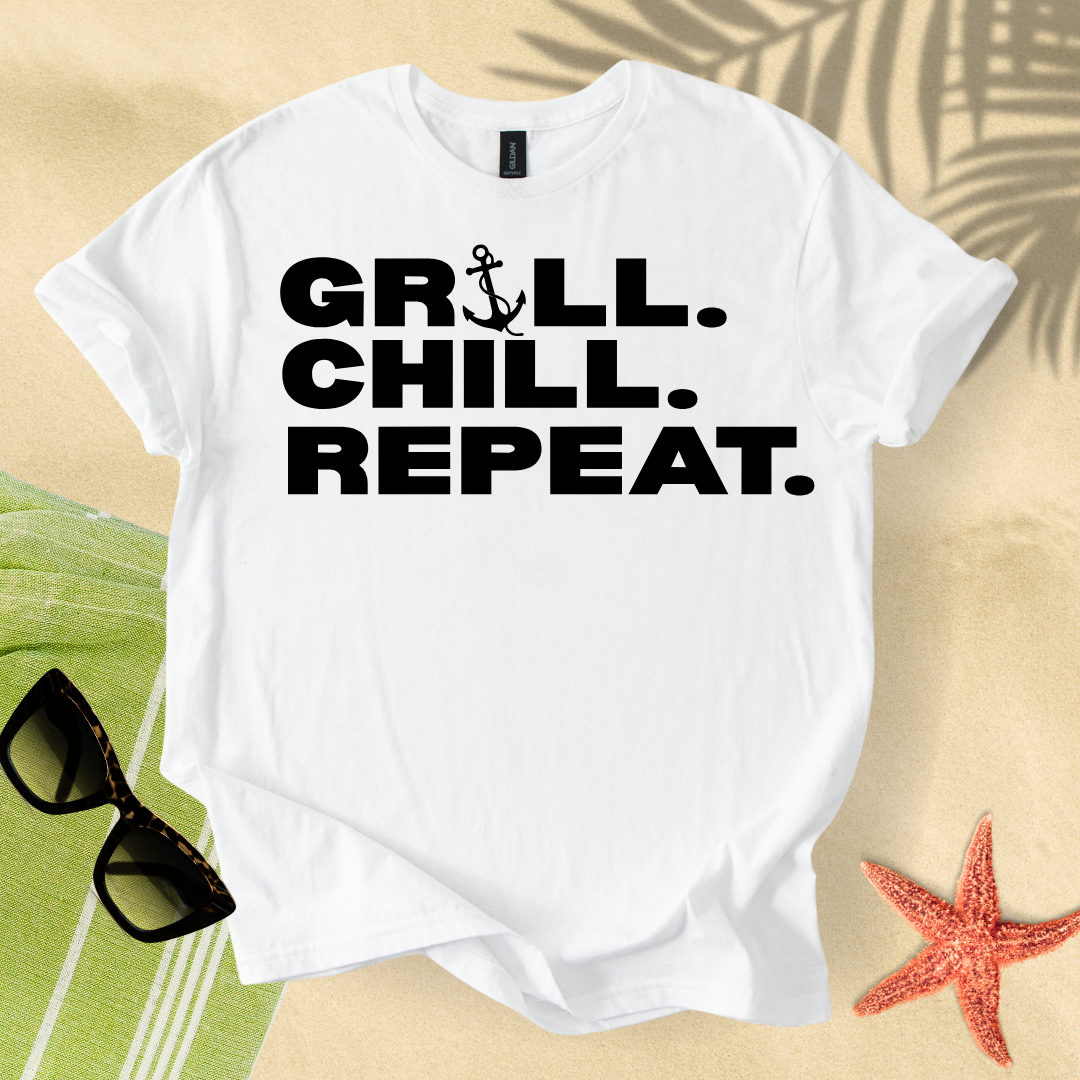 Grill. Chill. Repeat. T-shirt