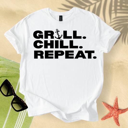 Grill. Chill. Repeat. T-shirt
